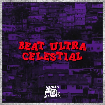 Beat Ultra Celestial (feat. Dj Vh) - Single
