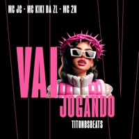 Vai Jogando - Single - TitonosBeats, MC 2N, MC Kiki da ZL & Mc Jc