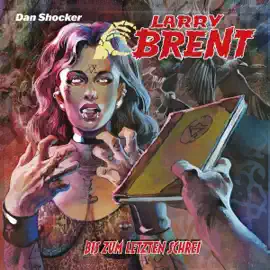 Bis zum letzten Schrei: Larry Brent, Band 63