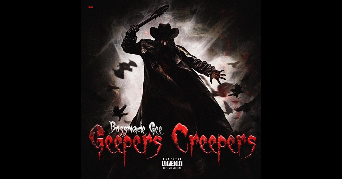 Geepers Creepers - Album by Bossmade Gee - Apple Music