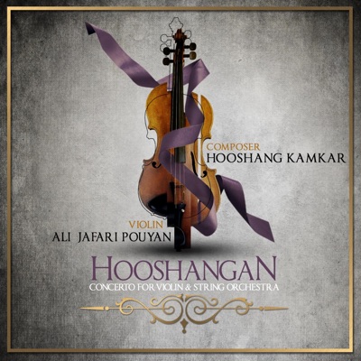 Hooshangan: Concerto for Violin and String Orchestra - Single