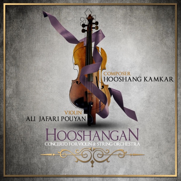 Hooshangan: Concerto for Violin and String Orchestra - Single