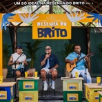 Um Só Ideal na Resenha do Brito, Vol 1 - EP