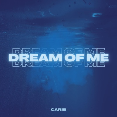 Dream of Me - Single