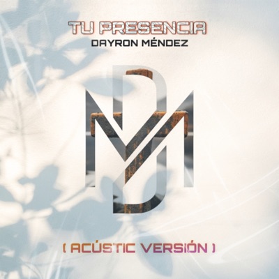 Tu Presencia (Acustic Version) - Single