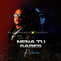 Nena tu sabes (feat. El completo RD) [REMIX] - Single - Ensate
