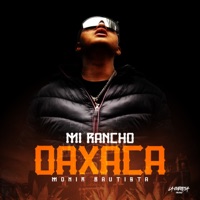 Mi Rancho Oaxaca - Single - Monir Bautista