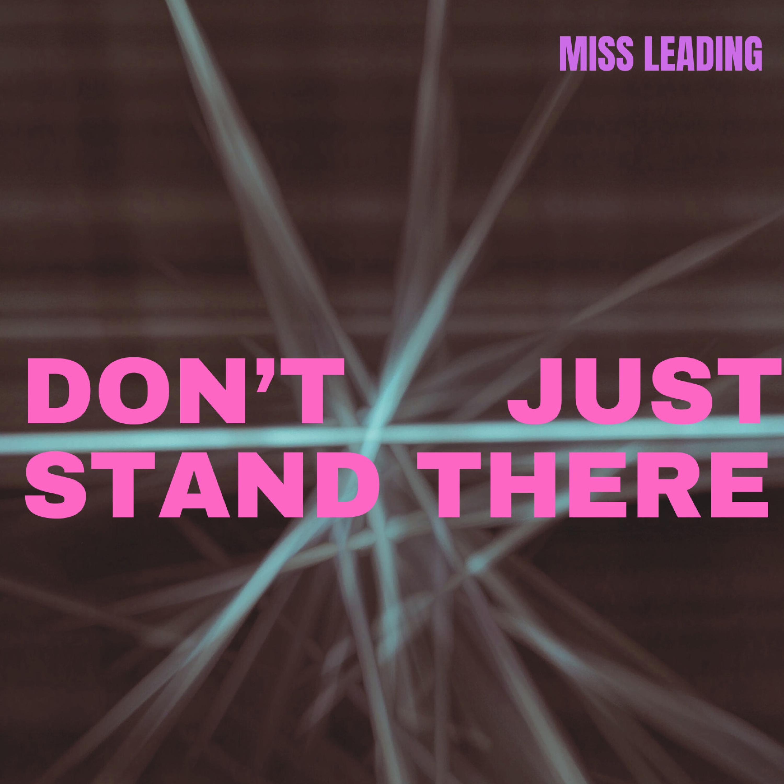 Don't Just Stand There - Single