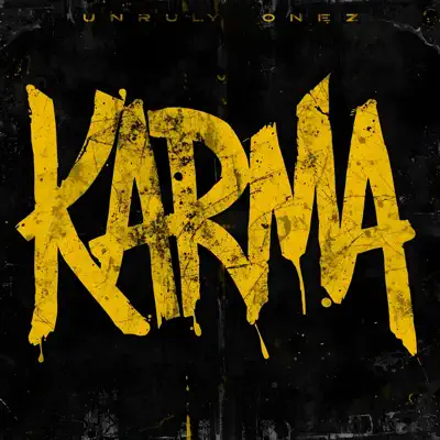 Posłuchaj utworu Karma - Single wykonywanego przez Unruly Onez.
