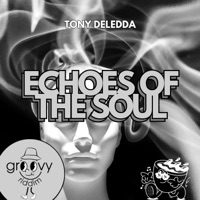 Echoes of the Soul - Single - Tony Deledda