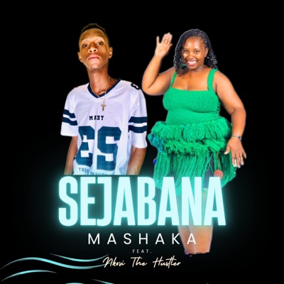 SEJABANA (feat. Nkosi the Hustler) - Single