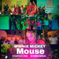 Minnie Mickey Mouse (feat. Bombom026) - Single - Dominick Ink