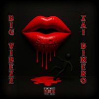 Slick Talkin (feat. Zai Dinero) - Single - Big Vibezz