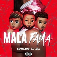 Mala Fama - Single - Sampi, Luigi & J Lora