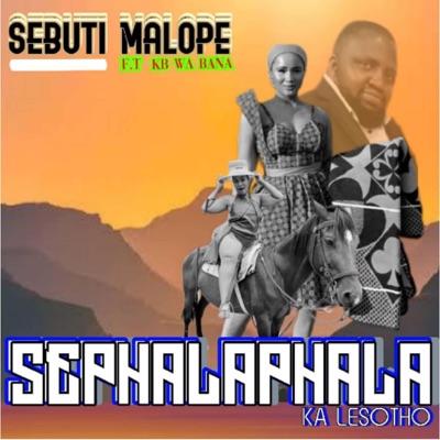 Sephalaphala ka Lesotho (feat. KB wa Bana) - Single