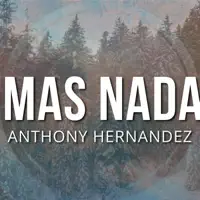 Anthony Hernandez — Mas Nada