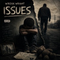 Issues - Single - Wrexx Wright