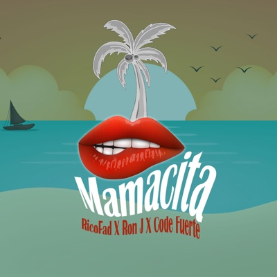 Mamacita (feat. Ron J, Code Fuerte & Joezee) - Single