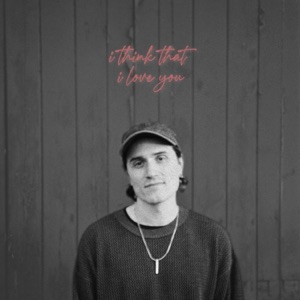 I Think That I Love You - Single