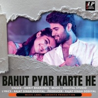 Bahut Pyar Karte He - Single - Amit Bhardwaj