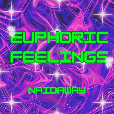 Euphoric Feelings - Single
