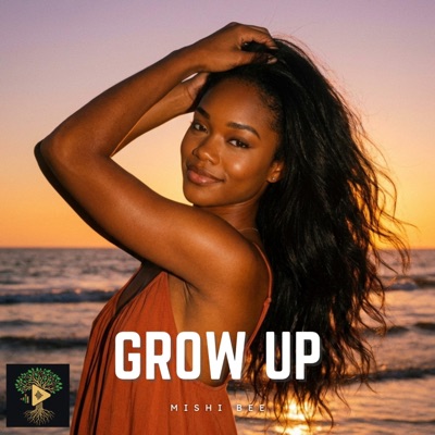 GROW UP (Mishi Bee) - EP