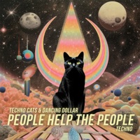 People Help The People (Techno) - Single - Techno Cats & Dancing Dollar