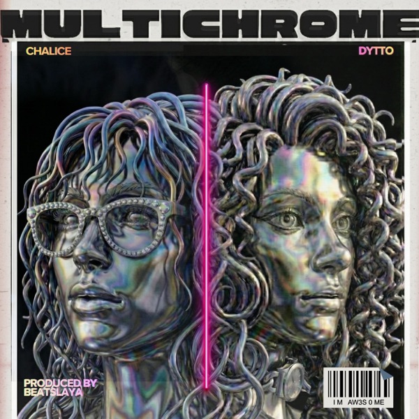 Multichrome (feat. Dytto & Beatslaya)