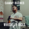 Cammy Barnes - Whiskey Roll artwork