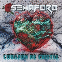 Corazón De Cristal (feat. Fayo Espin, Braulio Demeri & Fernando Castañeda) - Single - Semaforo