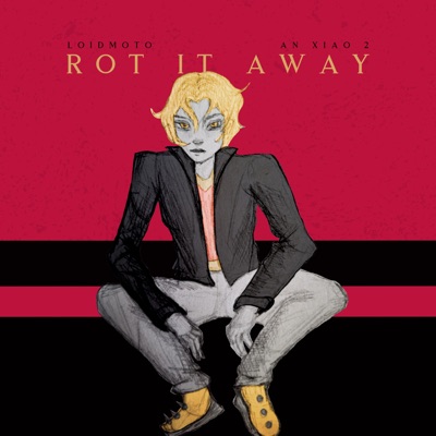 ROT IT AWAY - Single
