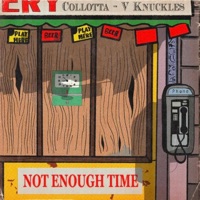 Not Enough Time (feat. V Knuckles) - Single