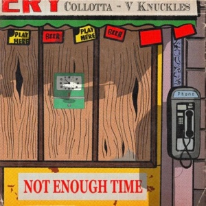 Not Enough Time (feat. V Knuckles) - Single