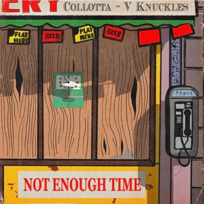 Not Enough Time (feat. V Knuckles) - Single