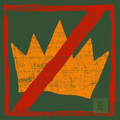 No Kings In The USA (feat. Demeanor, R-SON The Voice Of Reason, Dolio The Sleuth & OleFuckTrump) [Explicit Version] - Single