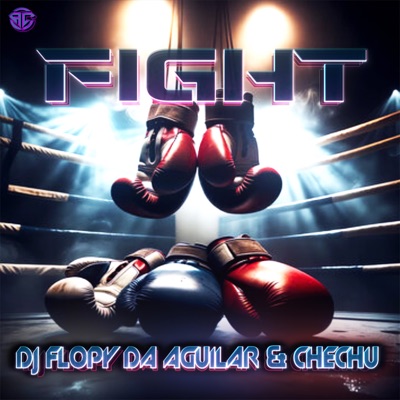 Fight (Radio Edit) [feat. Chechu & Dj Flopy] - Single