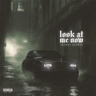 Look At Me Now - Single