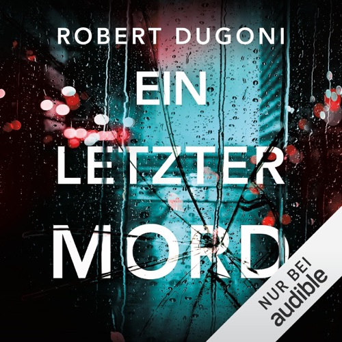 Ein letzter Mord: Tracy Crosswhite 10 cover