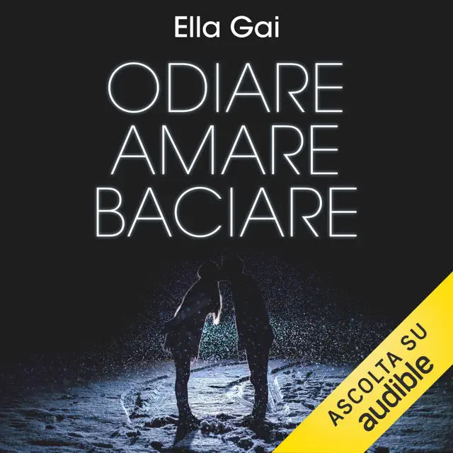 Odiare, amare, baciare