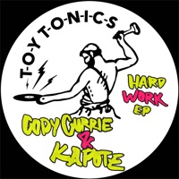 Hard Work Ep - Cody Currie & Kapote