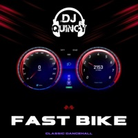 Fast Bike - Single - DJ Quincy