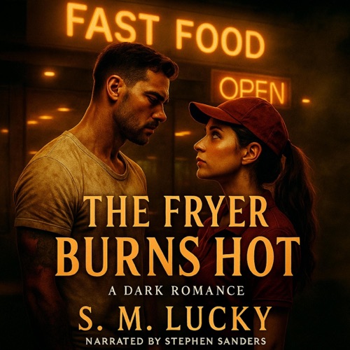 The Fryer Burns Hot: A Dark Romance (Unabridged) cover
