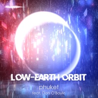 Phuket (feat. Don O'Boyle) - Single - Low-Earth Orbit