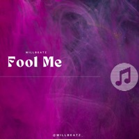 Fool Me - Single - WillBeatz