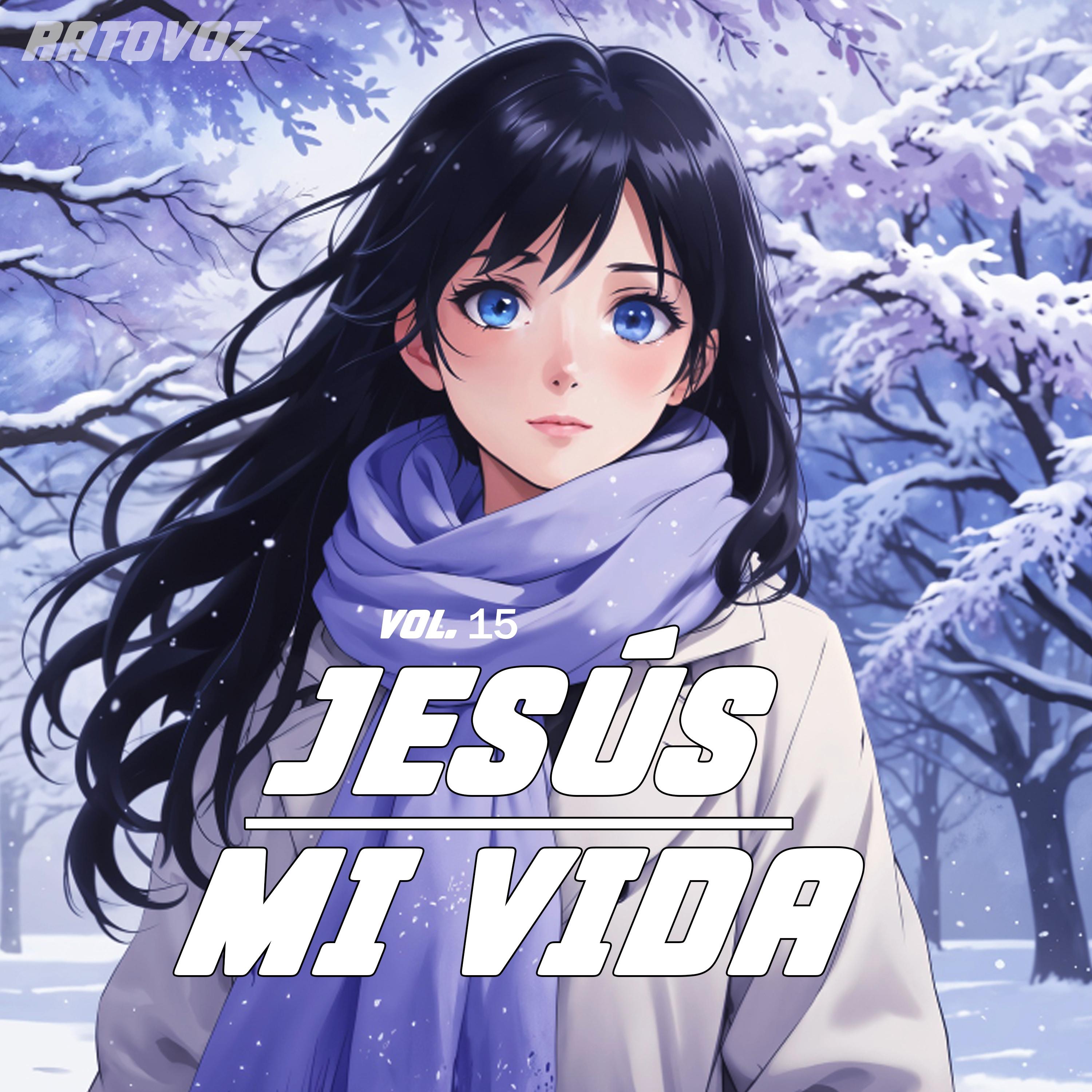Jesús Mi Vida, Vol. 15