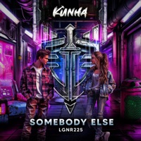Somebody Else - Single - Kunha