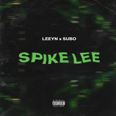 SPIKE LEE (feat. Subo SKL) - Single