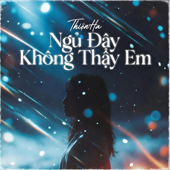 Ngů Đây Không Thấy Em