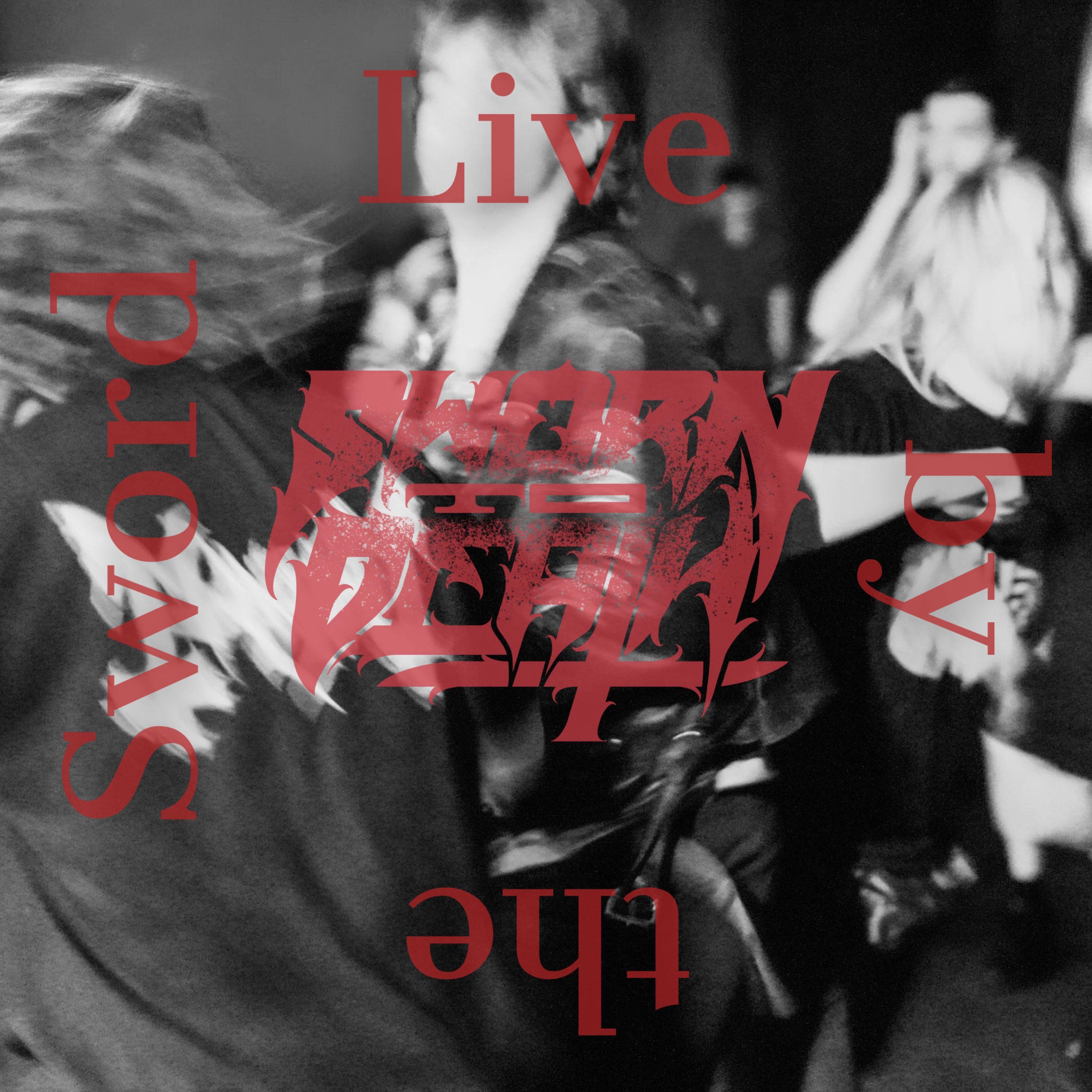 Live by the Sword - Single