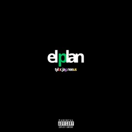 El Plan (feat. Jay Alejandro) Tylor & Neeus